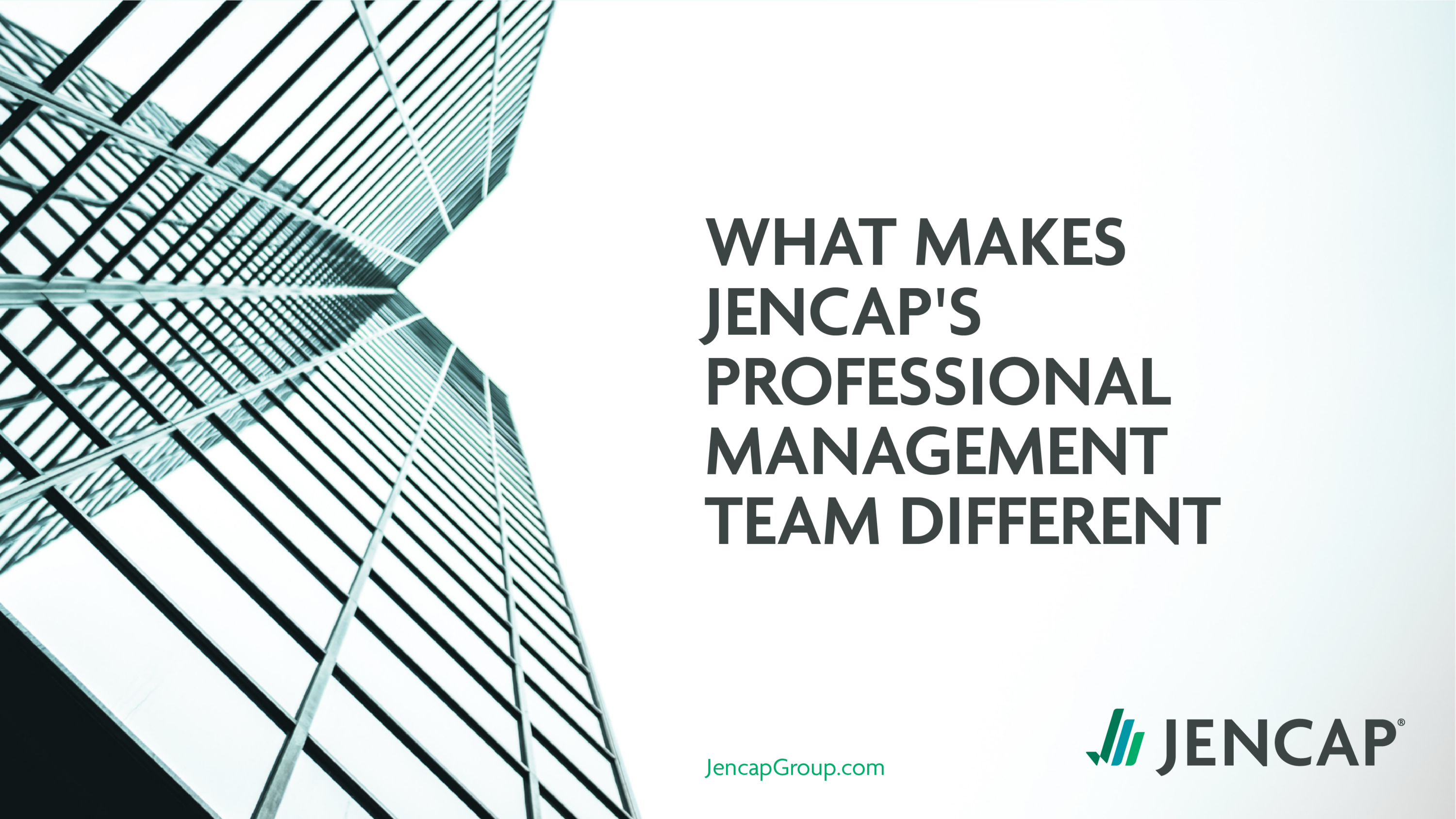 What makes Jencap's Professional Management Team Different