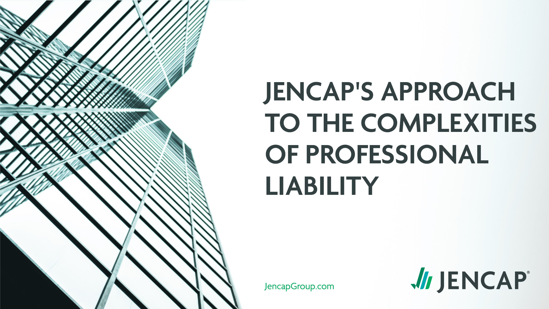 Jencap's Approach to the Complexities of Professional Liability